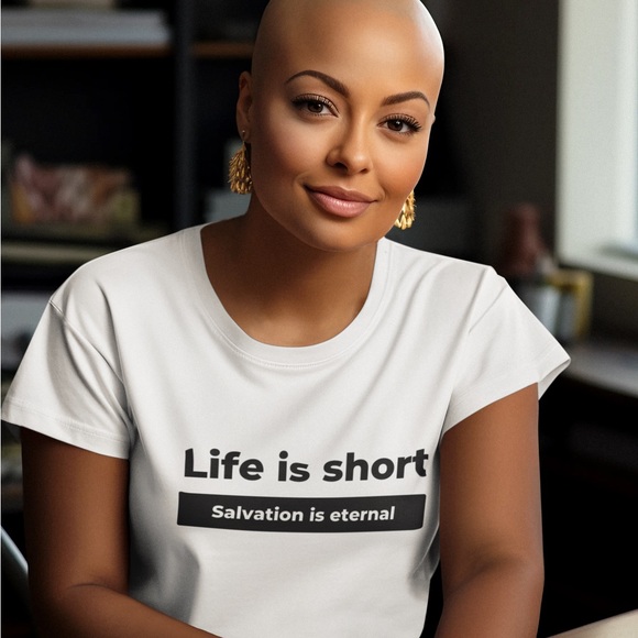 "Life is short. Salvation is eternal" Unisex Tee - Picture 3 of 6